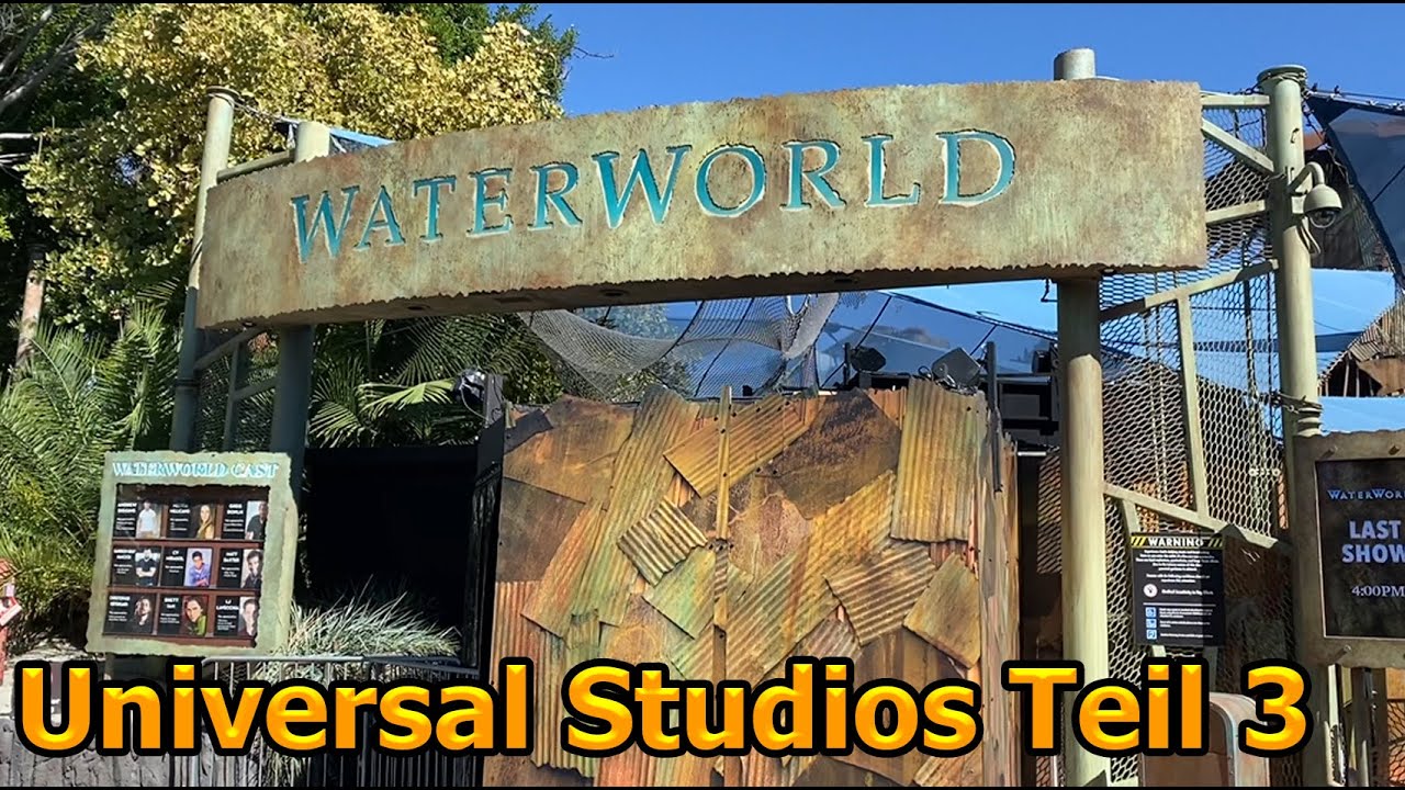 WATERWORLD SHOW Universal Studios Hollywood VLog Serie Teil 3 - Was kann ich tun in Los Angeles?
