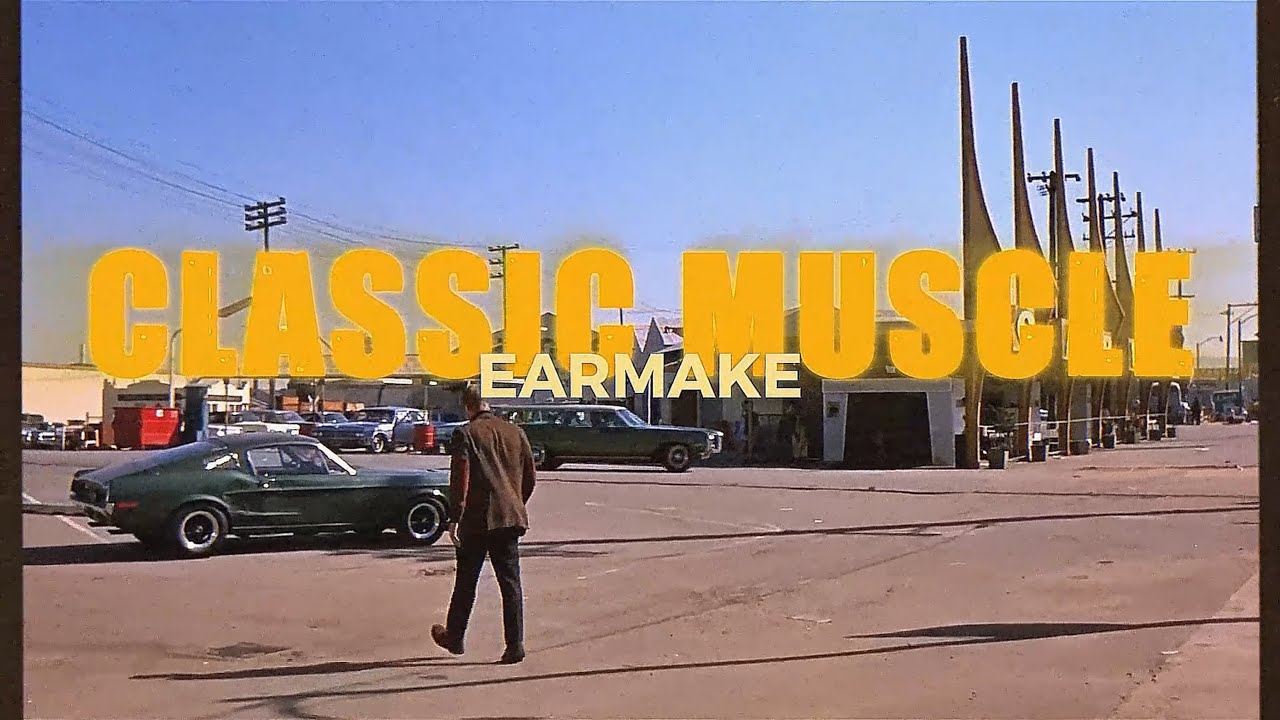 Earmake - Classic Muscle [MUSIC VIDEO]