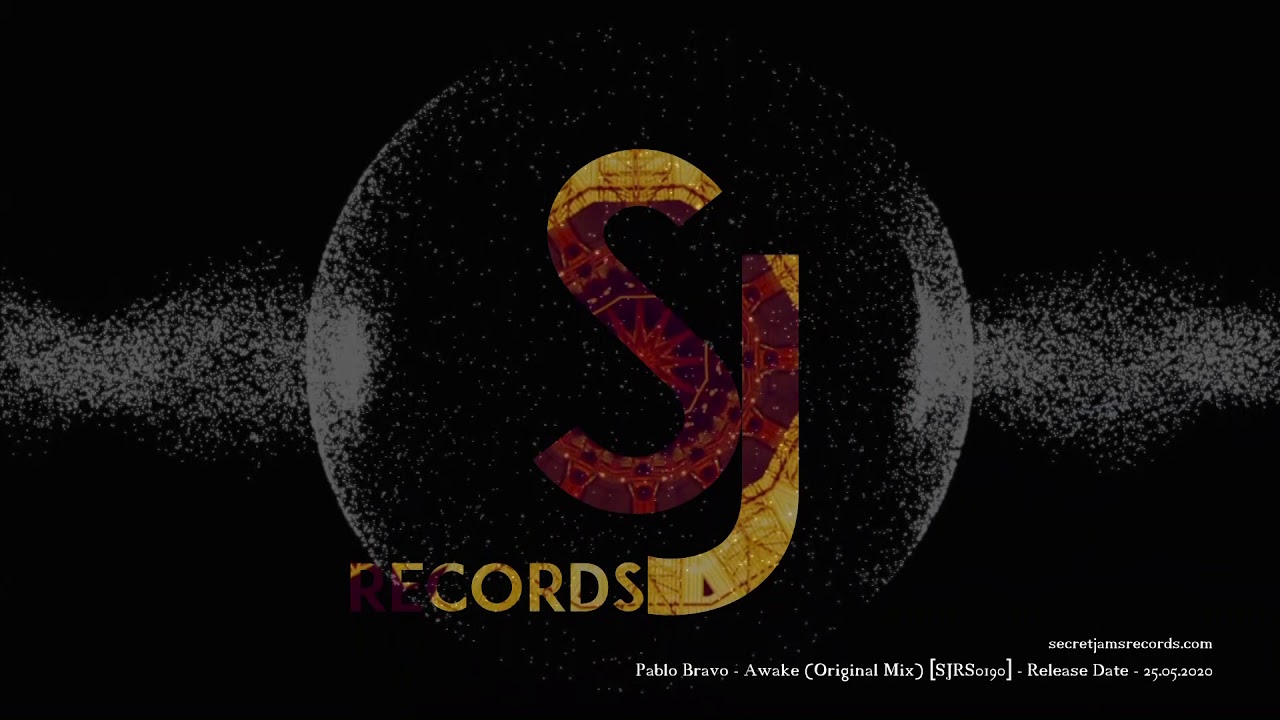 Pablo Bravo - Awake (Original Mix) [SJRS0190] - Release Date - 25.05.2020