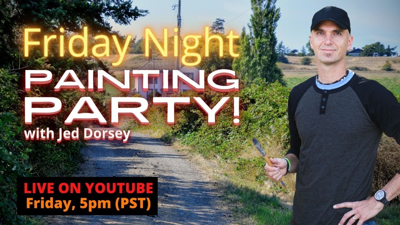 Friday Night Live Painting Party w/Jed Dorsey!