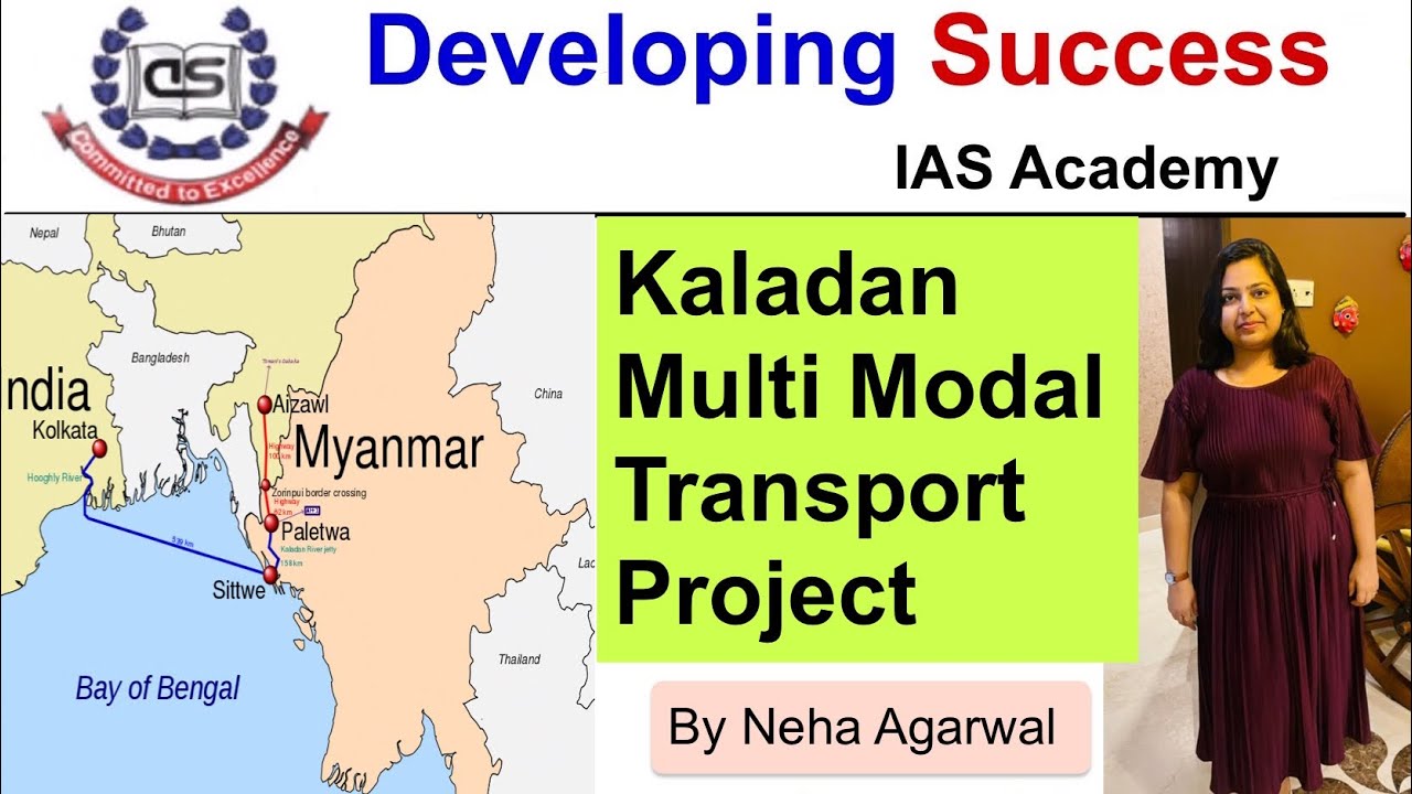 Kaladan Multi Modal Transport Project (Look East Policy)
