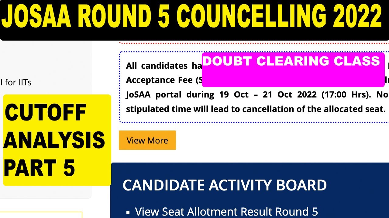 JOSAA ROUND 5 CUTOFF ANALYSIS 2022||ROUND 5 DOUBT CLEAR ||WHAT TO DO OR  NOT|| IS IT THE LAST ROUND?
