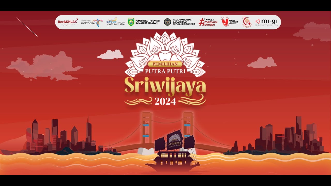 MALAM PUNCAK PEMILIHAN PUTRA PUTRI SRIWIJAYA 2024 | THE GLORY OF SRIWIJAYA KINGDOM