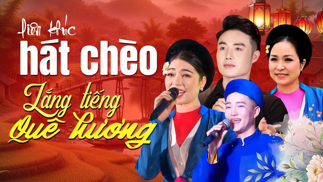 Liên Khúc Hát Chèo Toàn Bài Hay! Nghe hát chèo hay thế này làm sao mà chán được?!