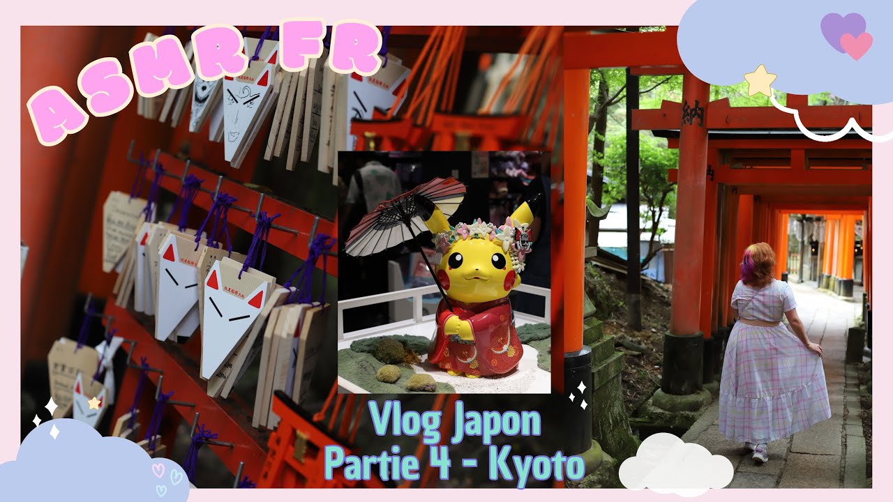 ASMR FR - Vlog Japon 2024 (Partie 4) - Découverte de Kyoto et  Nara (un coup de coeur?)