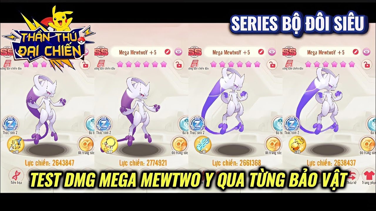 Thần Th&uacute; Đại Chiến - Tiếp tục bộ 2 Si&ecirc;u nhưng Test Mega Mewtwo Y qua bảo vật v&agrave;ng xem sự kh&aacute;c biệt