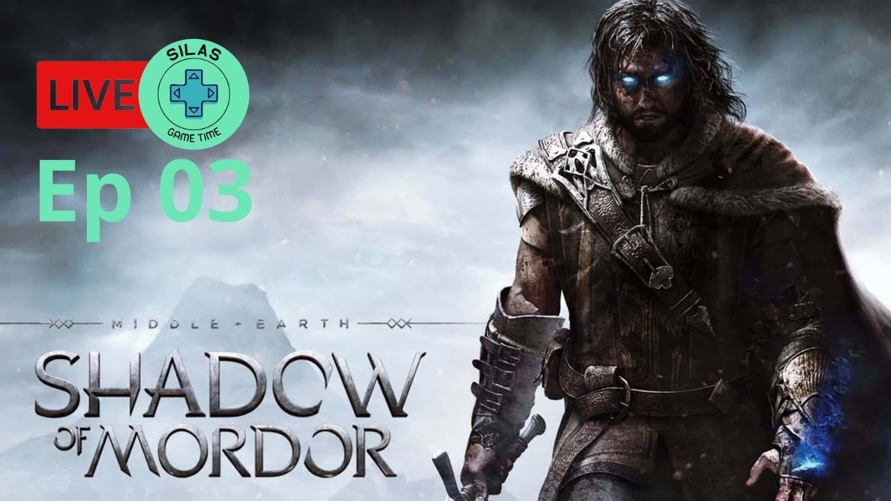 #live Terra-média: Sombras de Mordor Ep03