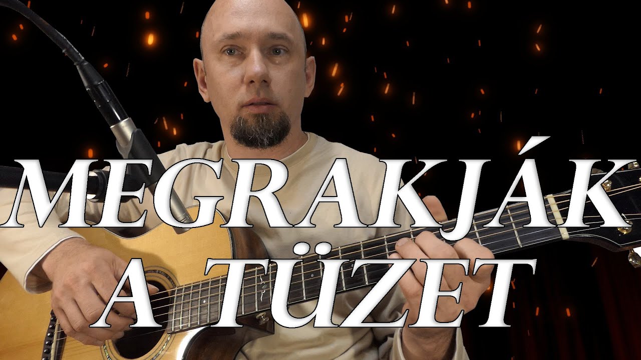 Megrakják a tüzet / magyar népdal (Hungarian folk song)