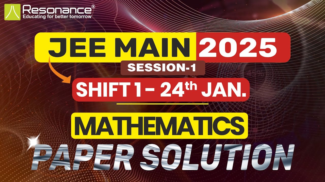 JEE Main 2025 | 24th Jan (Shift-1) Session-1| Mathematics Paper Solution🎯| Answer Key #maths #jee