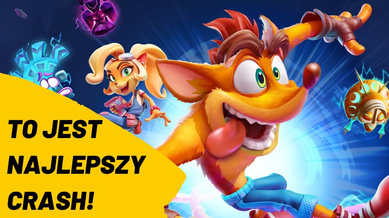 NAJLEPSZY Crash w serii! | CRASH BANDICOOT 4 IT'S ABOUT TIME - RECENZJA
