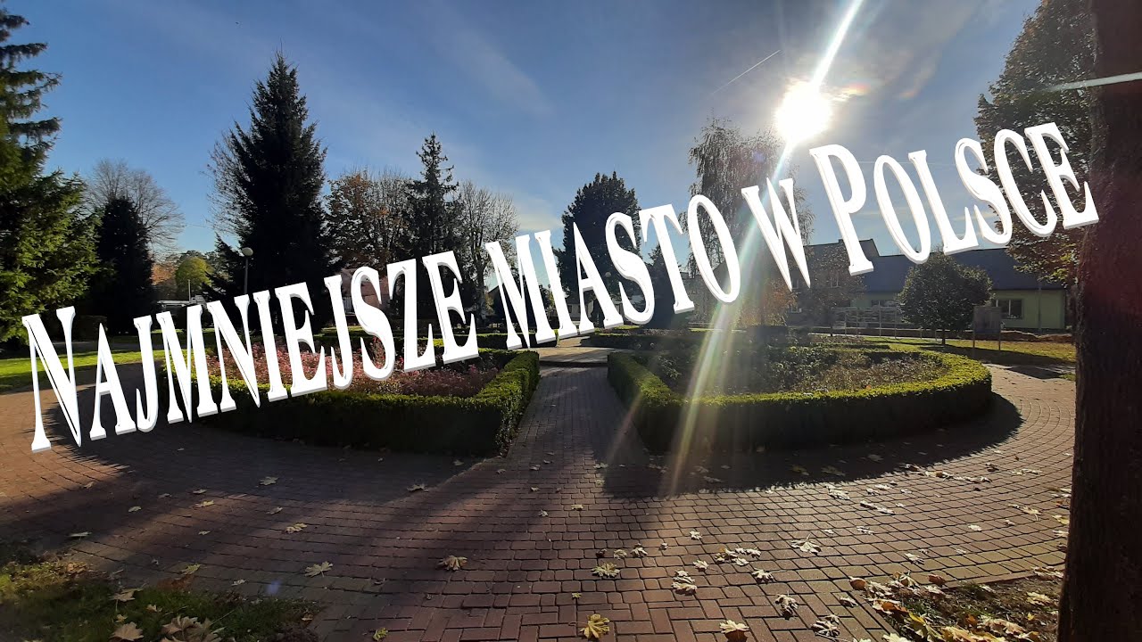 Najmniejsze miasto w Polsce