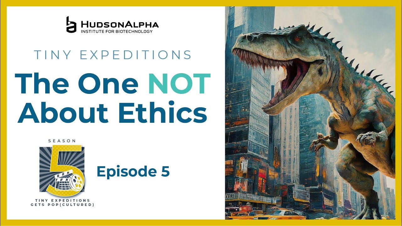 S5E5 Genetic Engineering Part Deux: The One NOT About Ethics