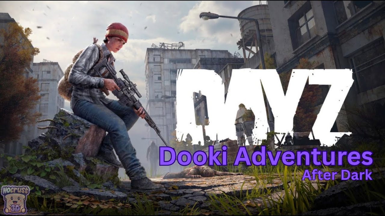 DayZ Adventures After Dark