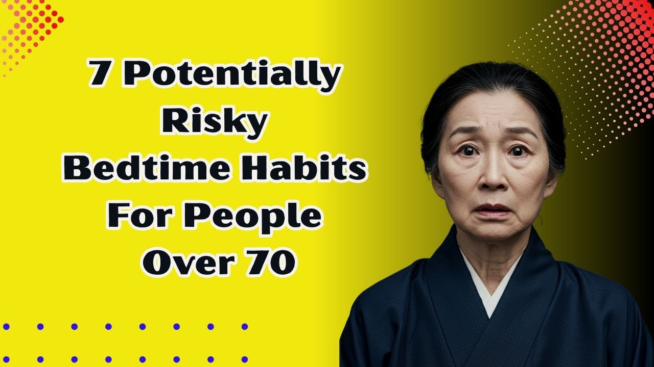 ⚠️ 7 Risky Bedtime Habits After 70 &ndash; What You Don&rsquo;t Know Could Hurt You 🛌💥