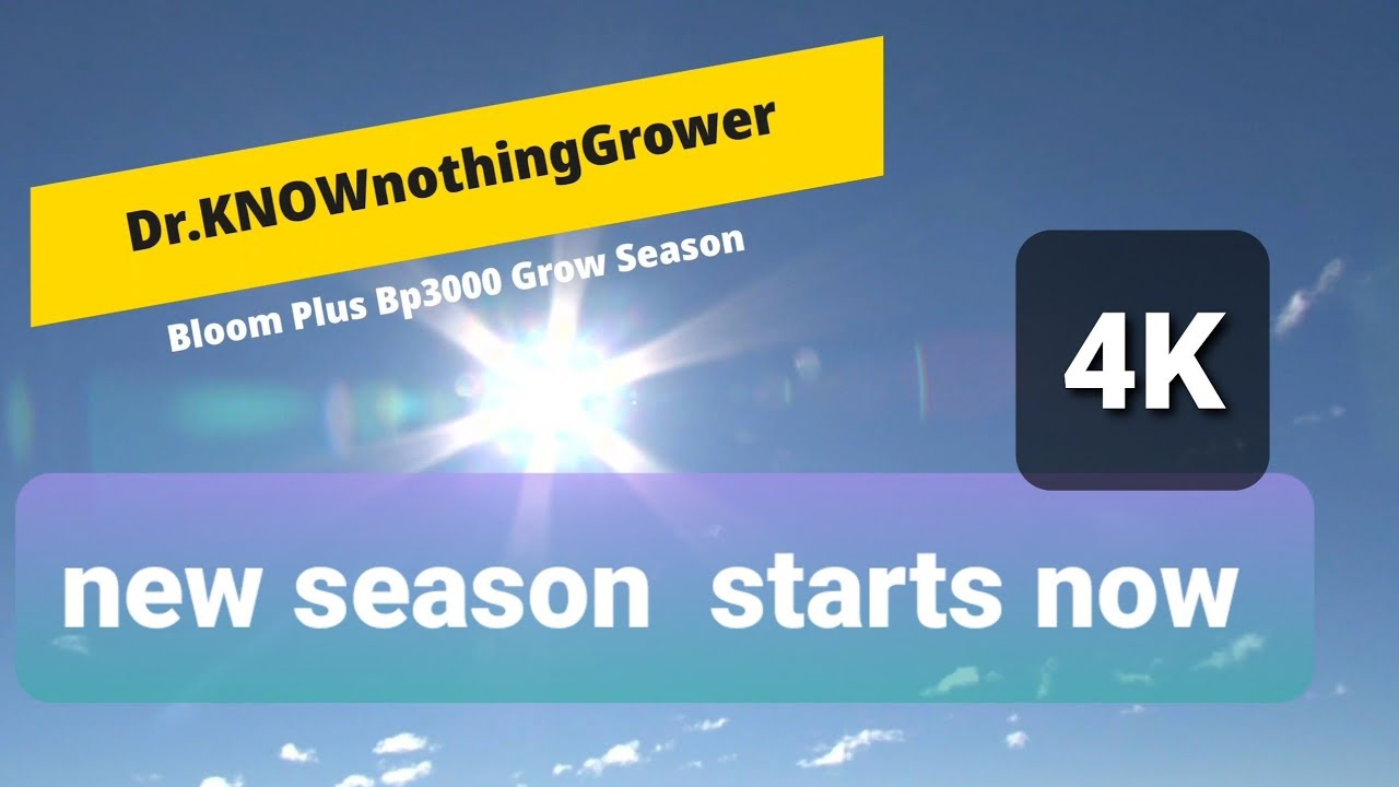 Bloom Plus Bp3000 Grow Season ep.1