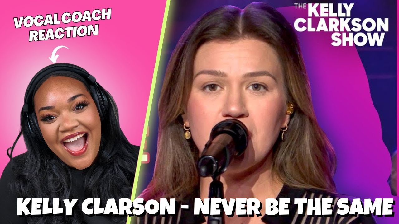 Vocal Coach Reacts to Kelly Clarkson - Never Be the Same