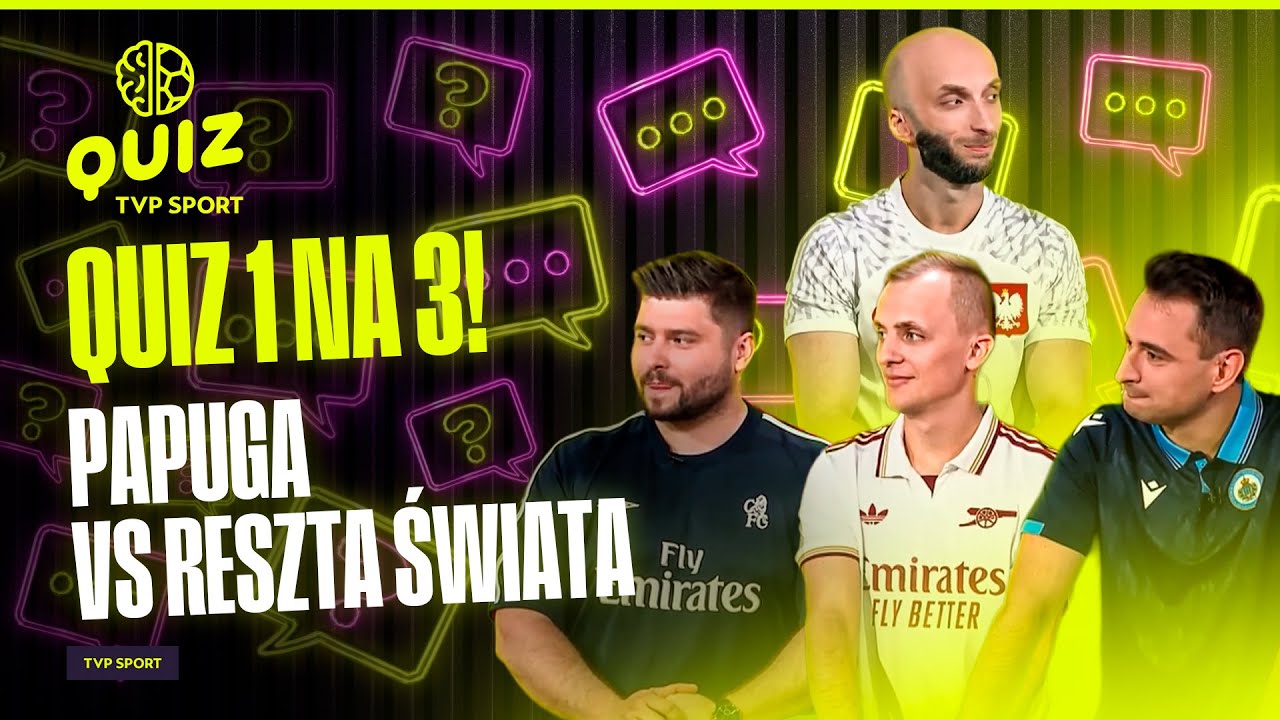 QUIZ PIŁKARSKI TRZECH NA JEDNEGO! PAPUGA VS RESZTA ŚWIATA
