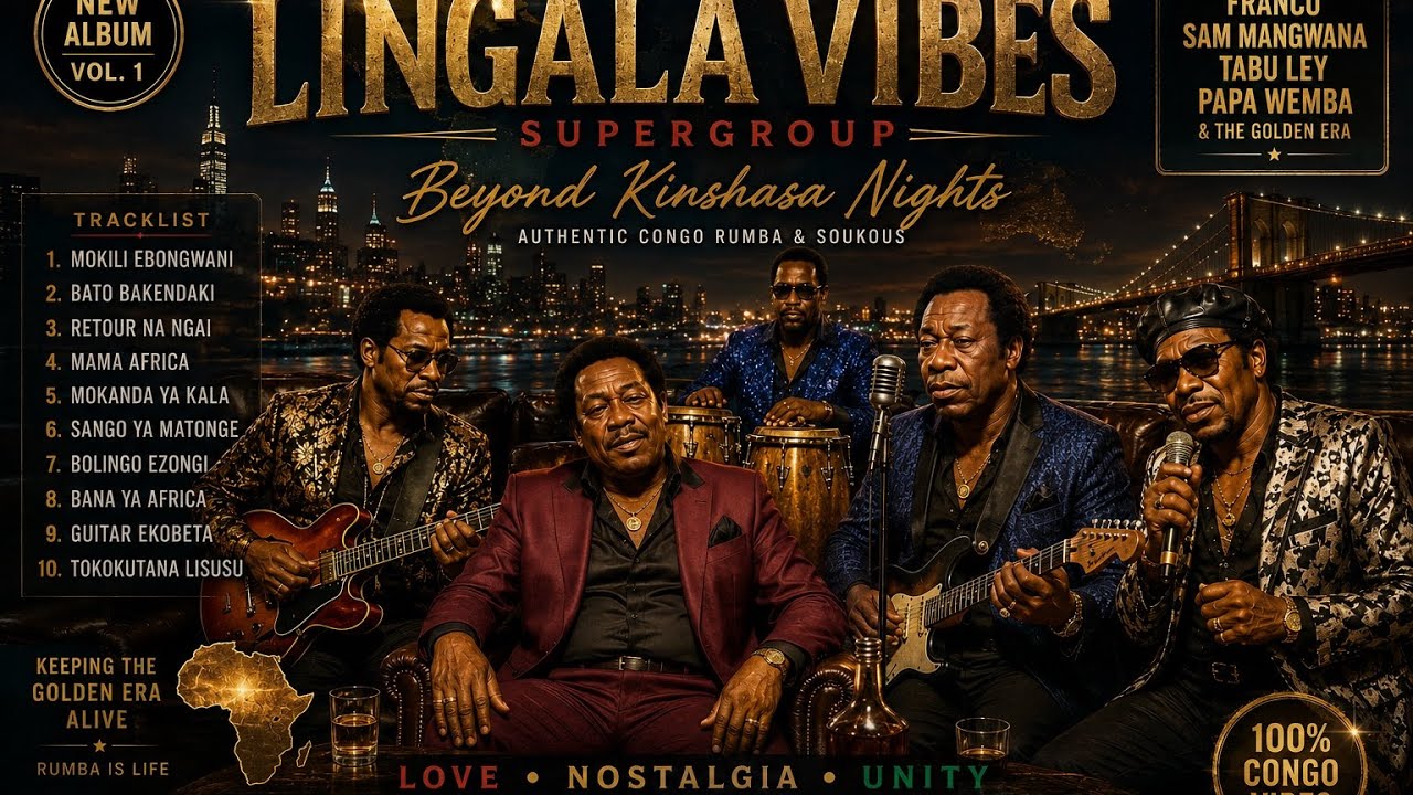 LINGALA  VIBES SUPERGROUP BEYOND KINSHASA NIGHTS