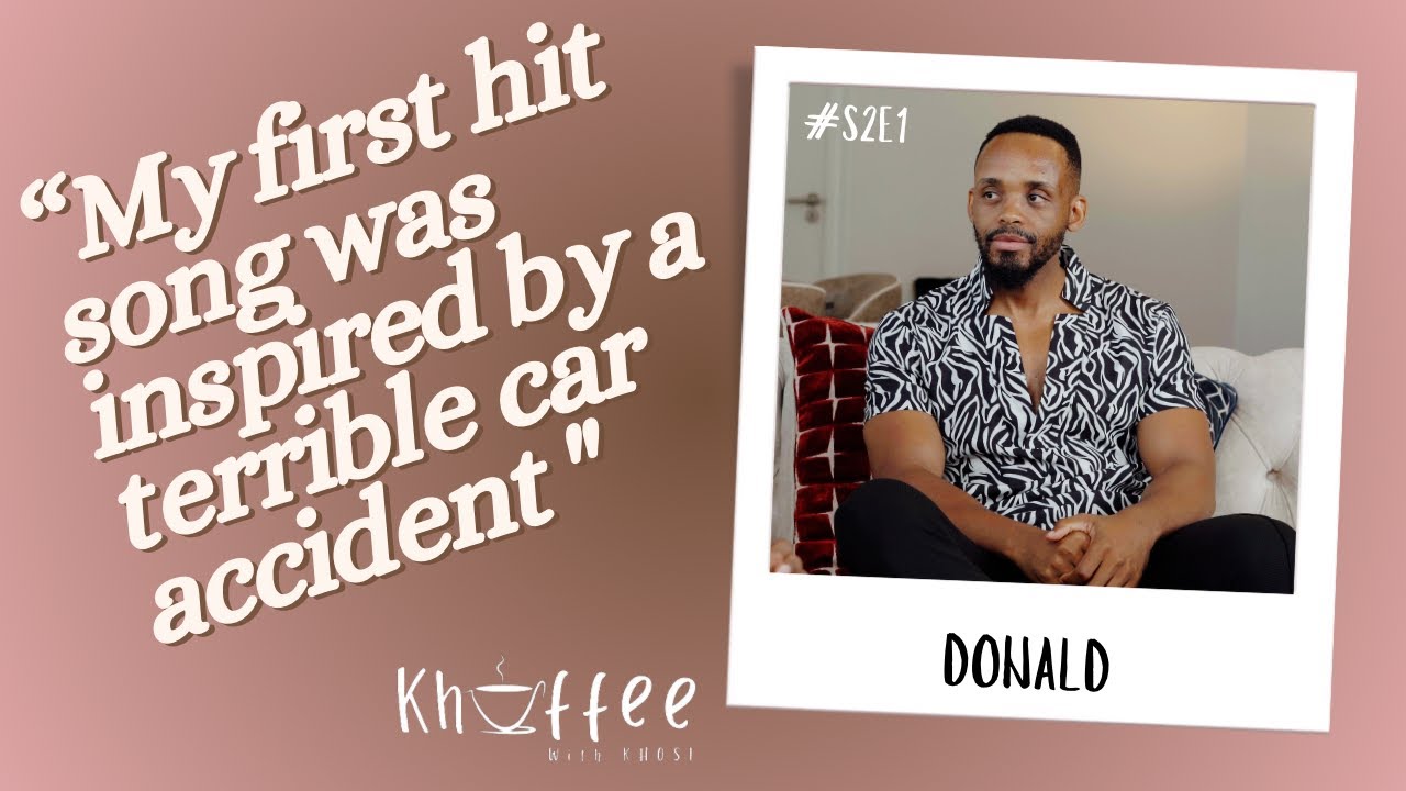 Khoffee With Khosi S2E1 Donald BET Nomination | Signing with DJ Cleo| Car Accident |Nicki Minaj