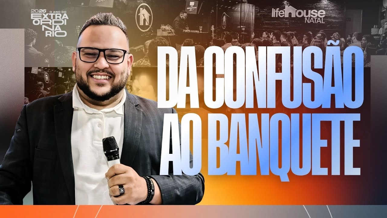 Da confusão ao banquete | Pr Eliseu Batista