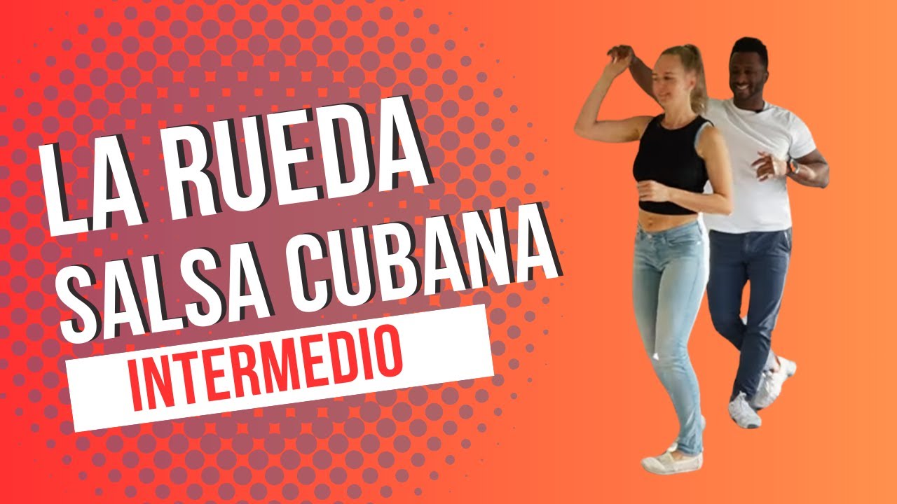 LA RUEDA | Secuencia | Casino/Salsa cubana | Nivel intermedio