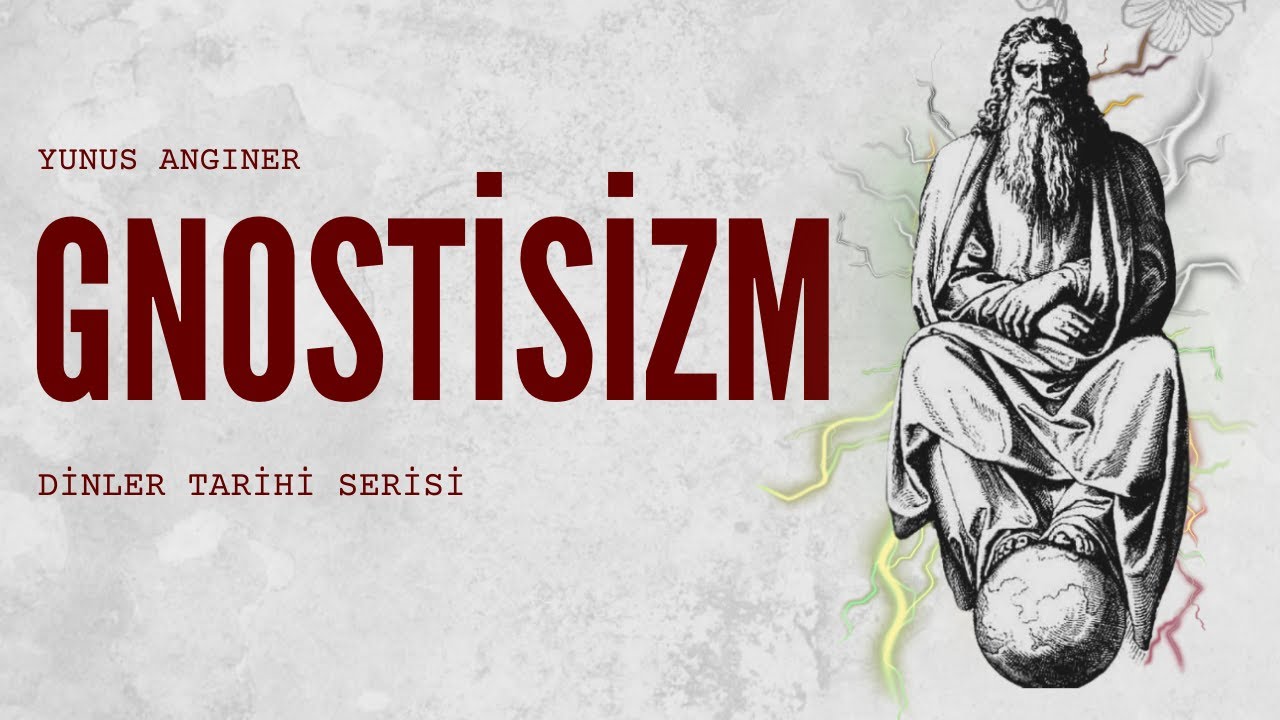 Gnostisizm Nedir? K&ouml;keni, &Ouml;ğretileri ve Modern D&uuml;nyadaki İzleri