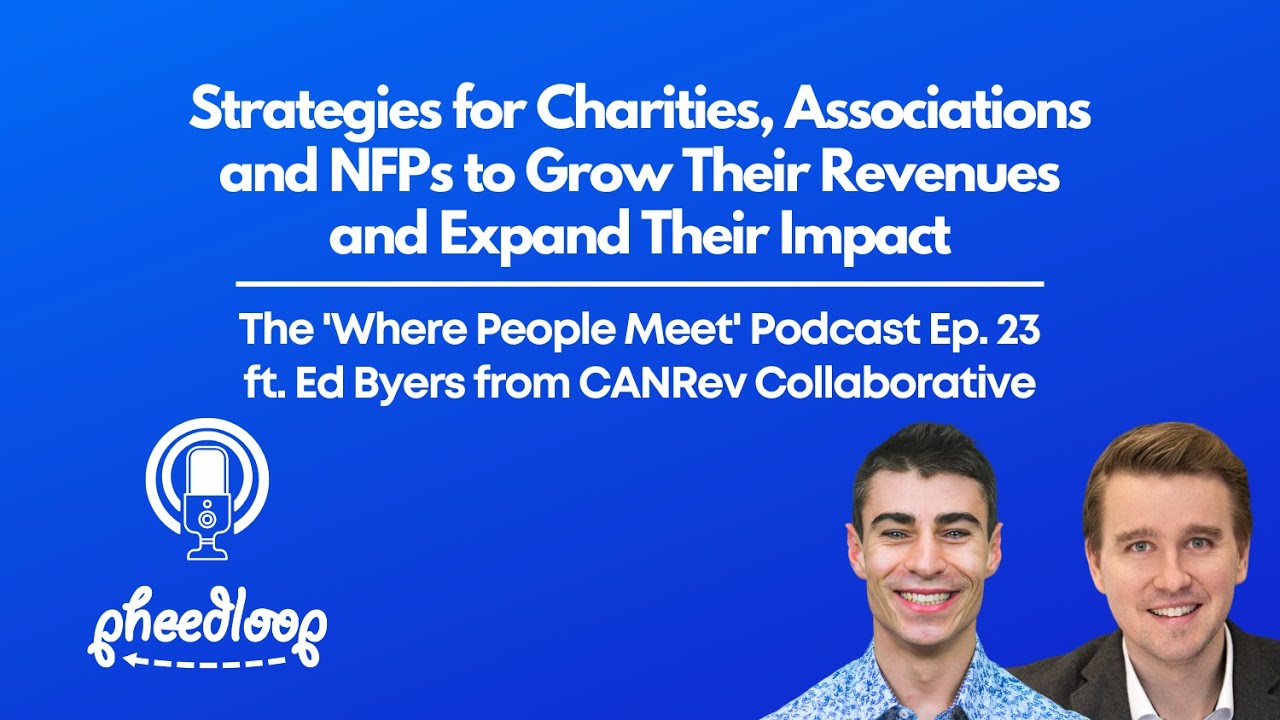Strategies for Charities, Associations and NFPs to Grow Their Revenues and Expand Their Impact