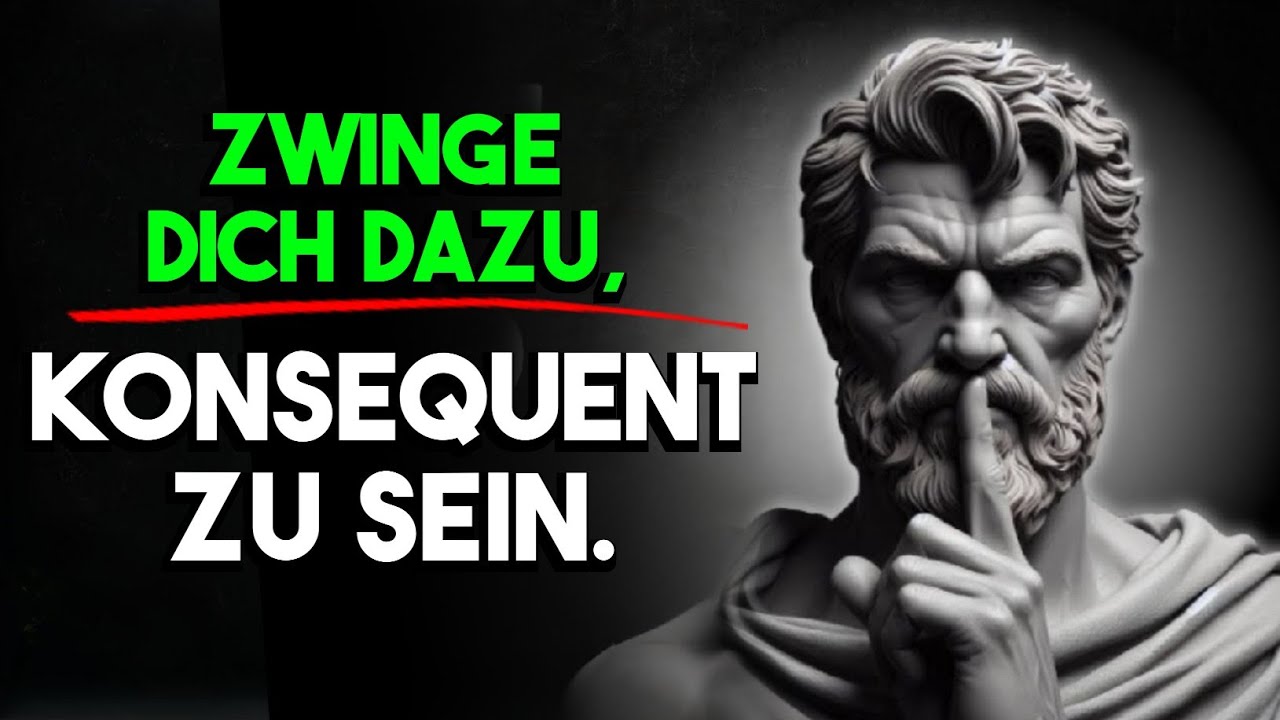 Zwinge dich dazu, konsequent zu sein. Stoische Weisheit