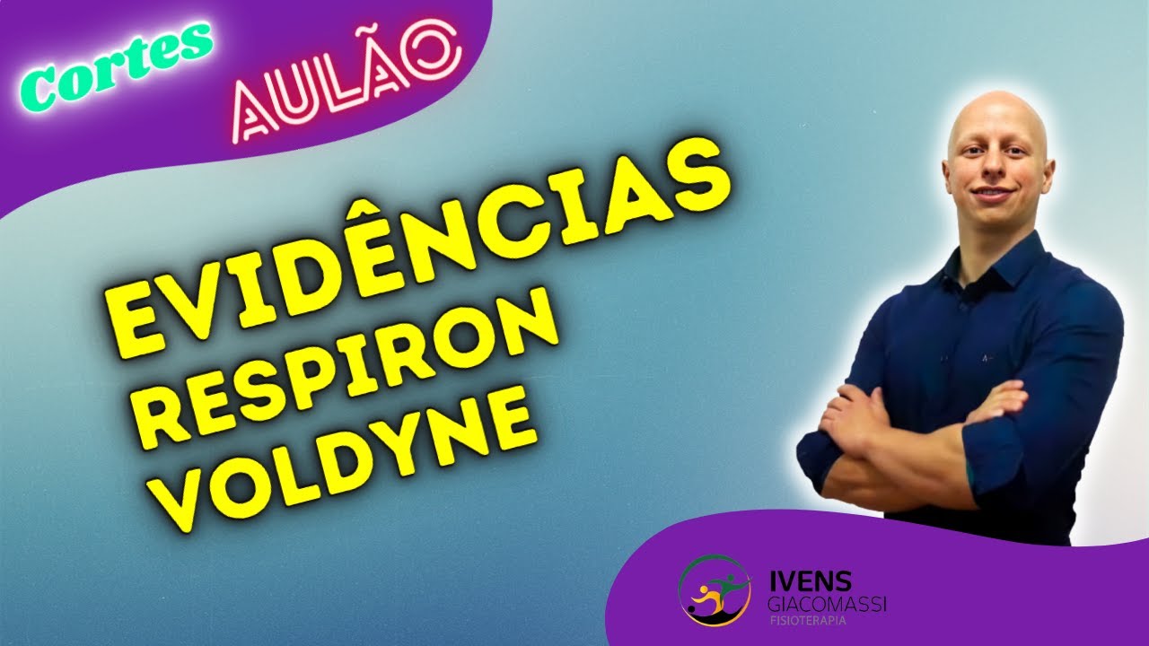 Evidências Científicas do Respiron/Voldyne (INCENTIVADORES) #34 - CORTES | Ivens Giacomassi
