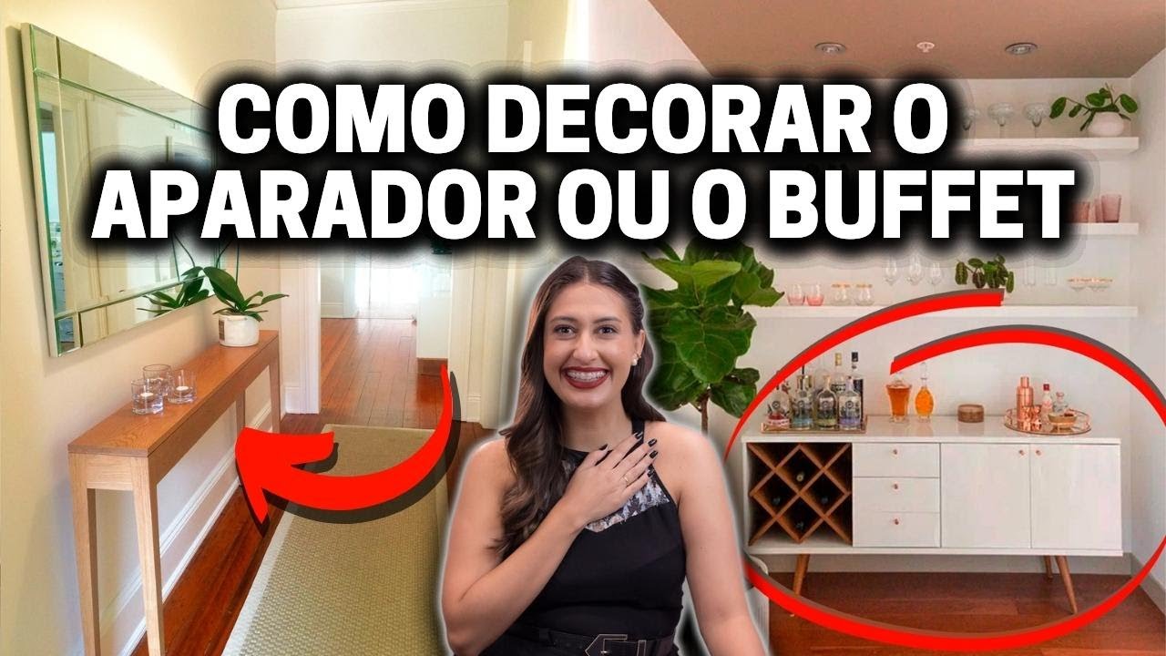 COMO DECORAR O APARADOR OU O BUFFET