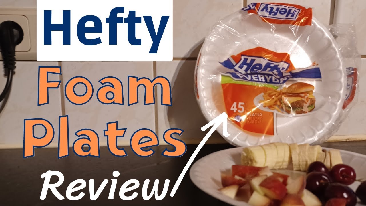 Hefty Foam Plates Review