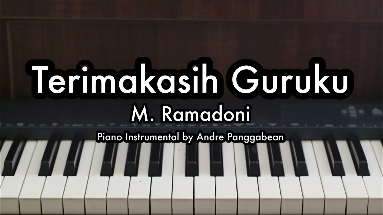 Terimakasih Guruku (Seperti Pelita Ditengah Kegelapan) | Piano Karaoke