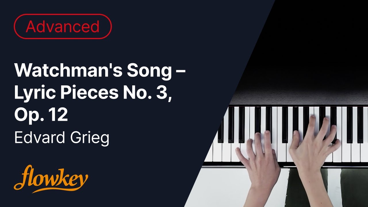 Watchman's Song – Lyric Pieces No. 3, Op. 12 - Edvard Grieg (Piano Tutorial)