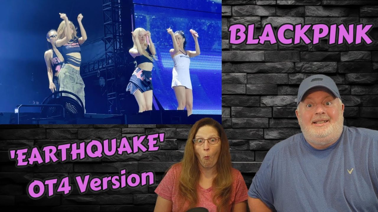 Реакция на выступление BLACKPINK с песней 'EARTHQUAKE' в исполнении всех четырех участников на бис.