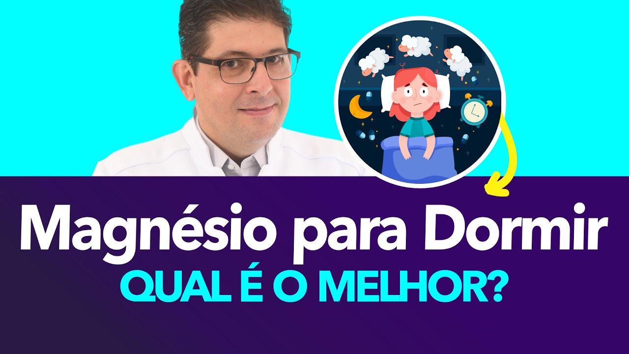 Qual o melhor magn&eacute;sio para dormir | Dr Juliano Teles