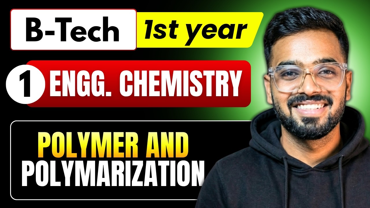 Lec 1 - Polymer and Polymarization | Engineering Chemistry RGPV B.Tech 1st Year