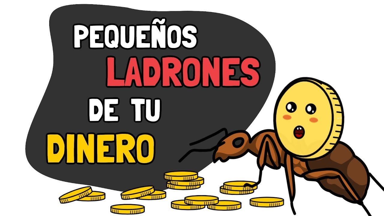 Peque&ntilde;os LADRONES que te roban el DINERO - los gastos hormiga