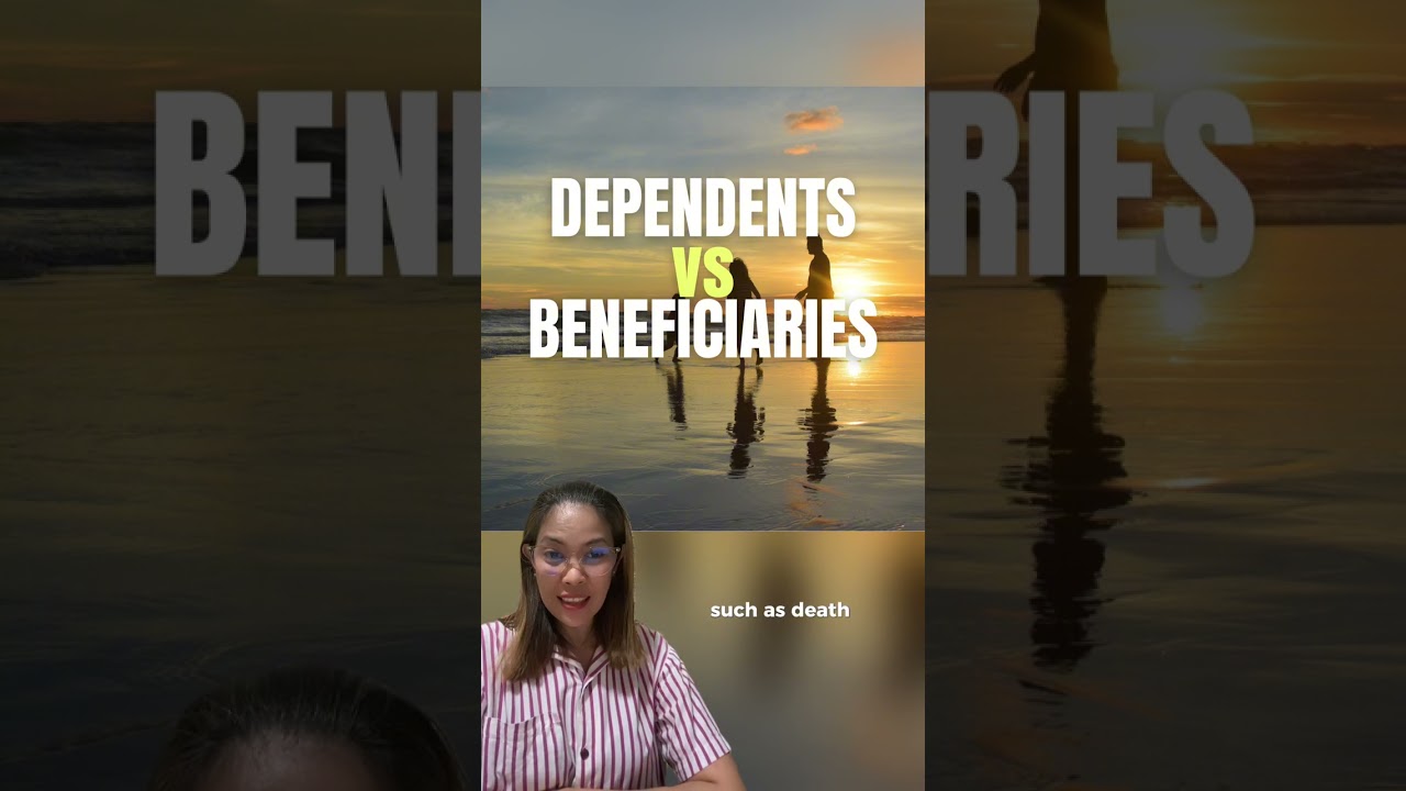 Dependents vs Beneficiaries