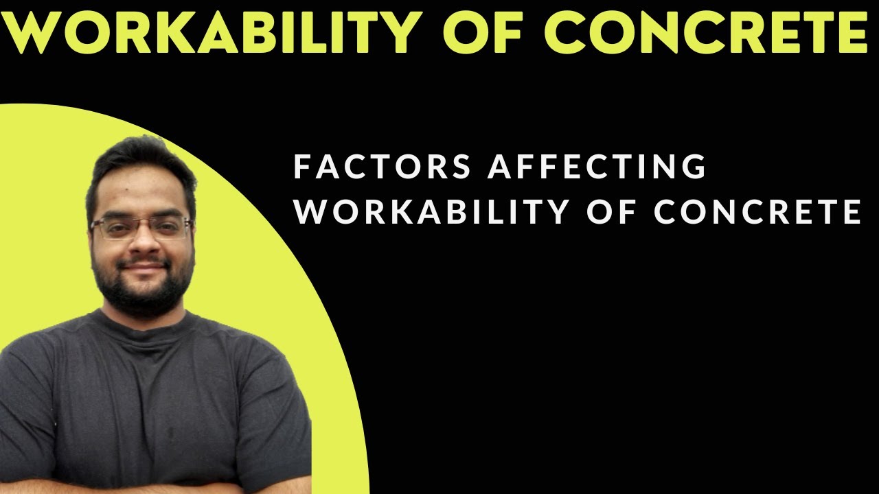 Workability of Concrete | L-01 | Factors Affecting the Workability | By Nadish Pandey
