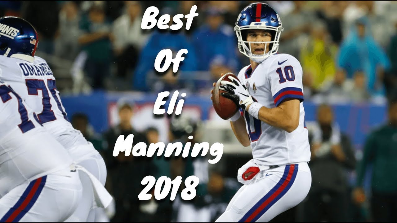 Eli Manning Best Throws & Highlights 2018
