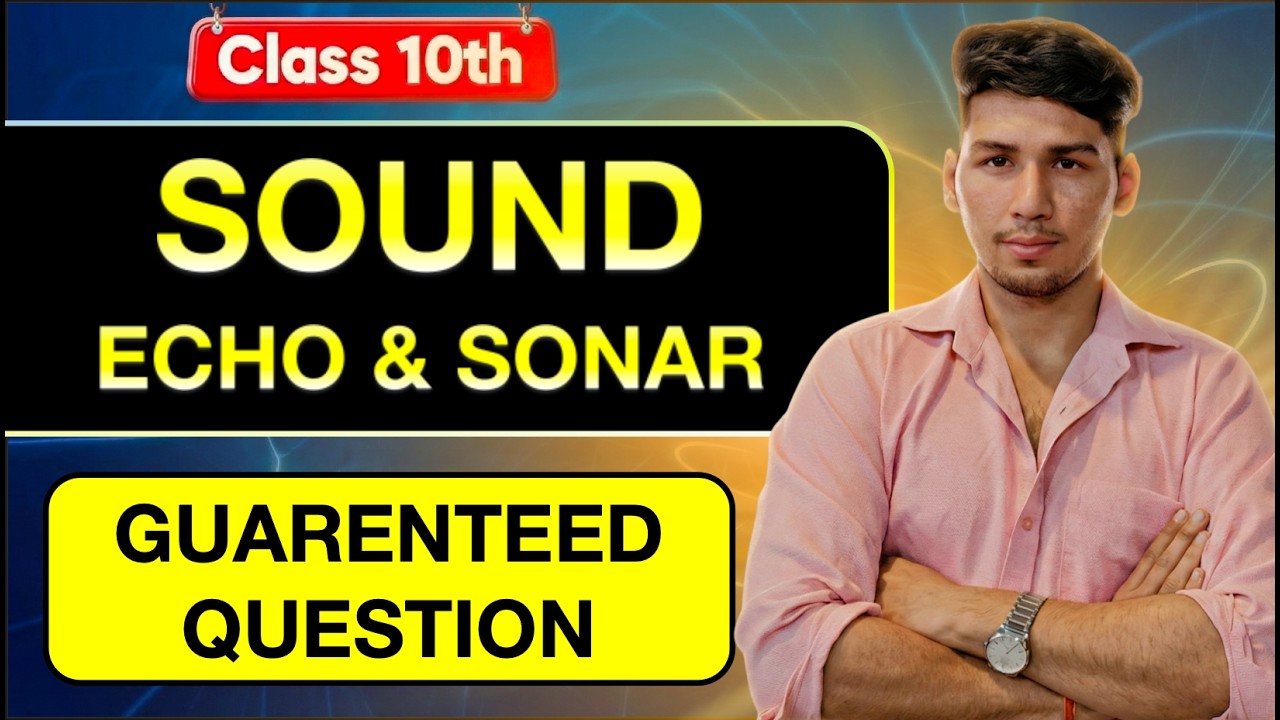 Echo & SONAR | Class 10 Physics Guaranteed Question | Applications of Sound