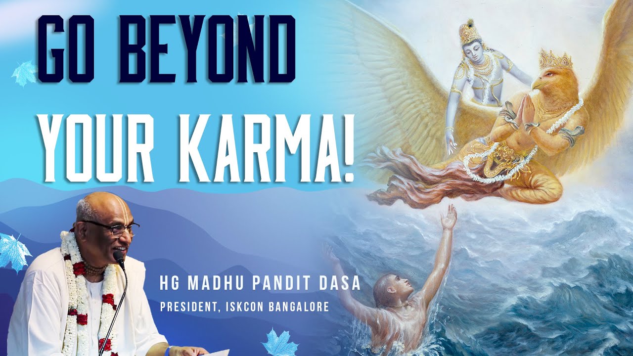 Don't Get Limited By Karma I Sri Madhu Pandit Dasa I SB 4.9.29 I 26.01.2022