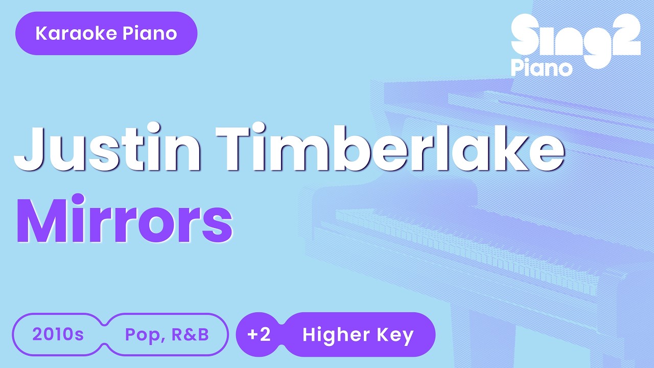Justin Timberlake - Mirrors (Higher Key) Piano Karaoke