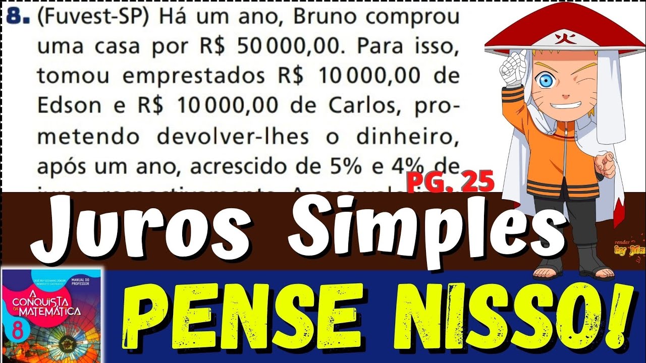 #𝟖 𝐉𝐔𝐑𝐎𝐒 𝐒𝐈𝐌𝐏𝐋𝐄𝐒: Há um ano, Bruno comprou uma casa por R$ 50 000,00. Para isso, tomou emprestados R