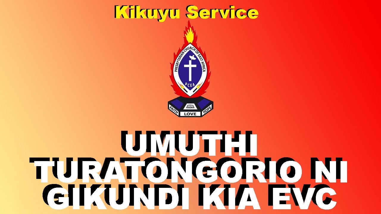 PCEA NEEMA KIKUYU SERVICE - EVC LEADING US