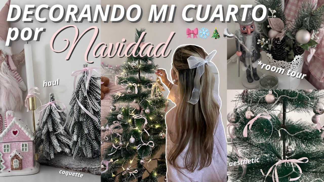 🎄 DECORANDO MI CUARTO POR NAVIDAD | room tour, haul navideño, compras girly ( aesthetic,cozy… ) ☃️🎀