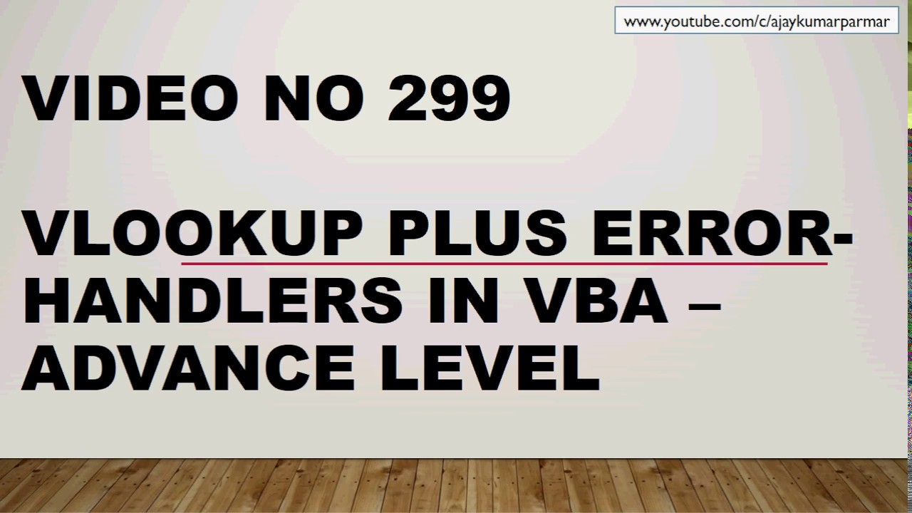 Learn Excel - Video 299 - VBA - Handling Vlookup Errors- super advance