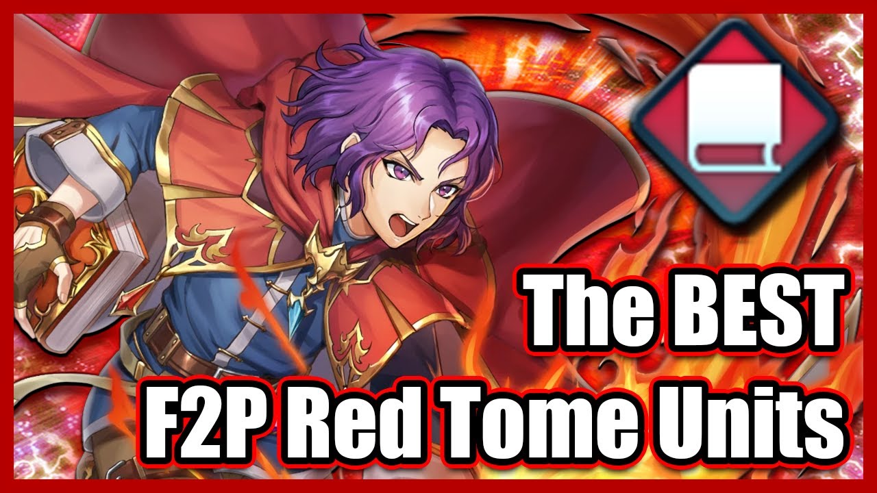 F2P Investment Guide! Which Red Tome Units Are Worth Building? [Fire Emblem Heroes]