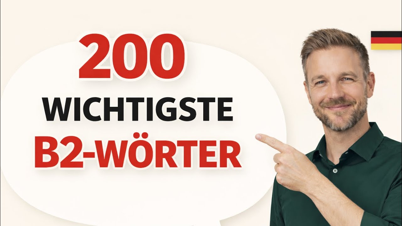 200 B2 Wörter, die alle im Alltag benutzen | Deutsch lernen B2. Deutsch B1