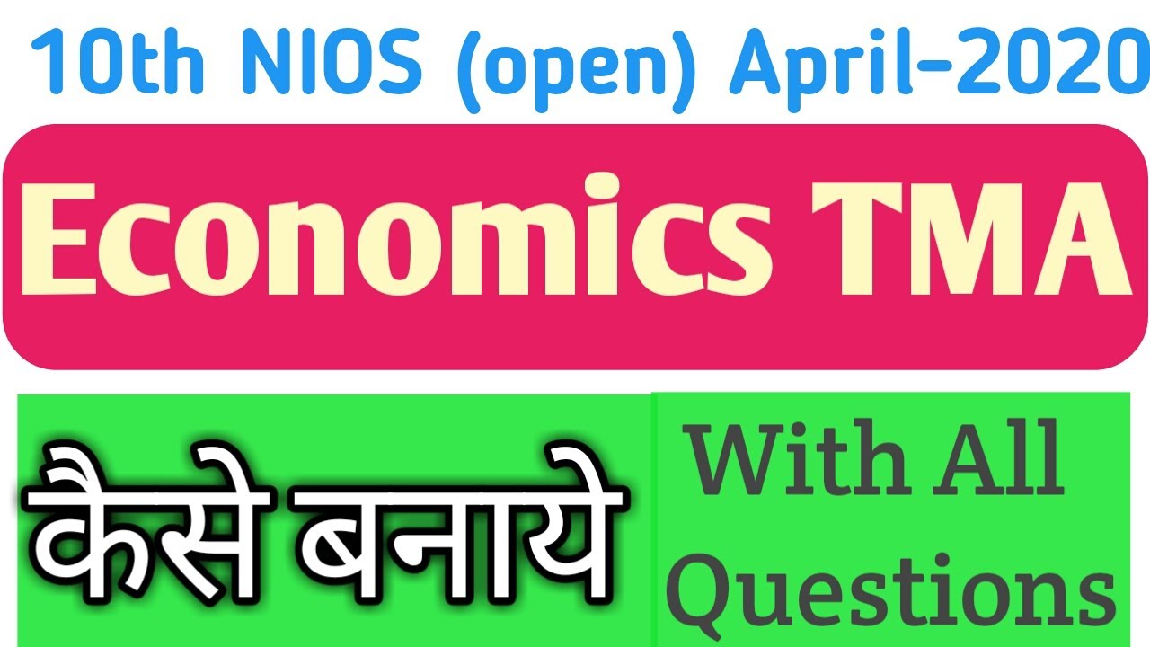 10th (NIOS) Economics (214) TMA Detailed information By PI STUDY CIRCLE